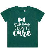 Crib Hair DON'T Care t-shirt in bottle green