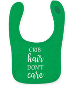 CRIB Hair DON'T Care larkwood baby/toddler bib in kelly green