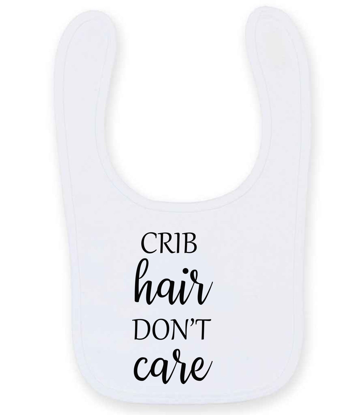 CRIB Hair DON'T Care larkwood baby/toddler bib in white