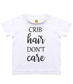 CRIB Hair DON'T Care t-shirt in sublimation white