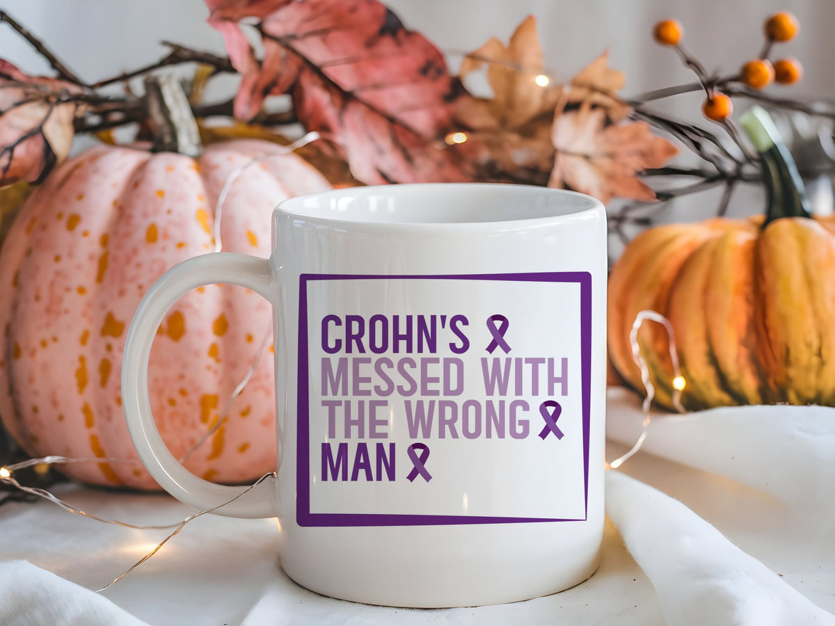 Crohn's Messed with the Wrong Man standard mug in white