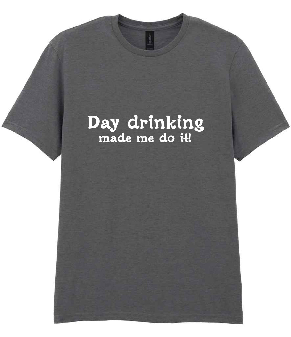T-shirt piece of the Day Drinking Made Me Do It! Matching Set: Mug, Coaster & T-shirt in Charcoal