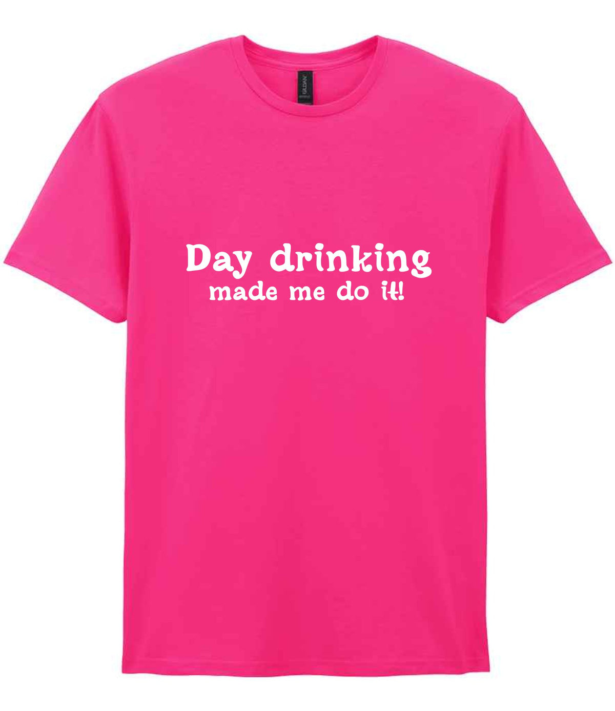 T-shirt piece of the Day Drinking Made Me Do It! Matching Set: Mug, Coaster & T-shirt in Heliconia