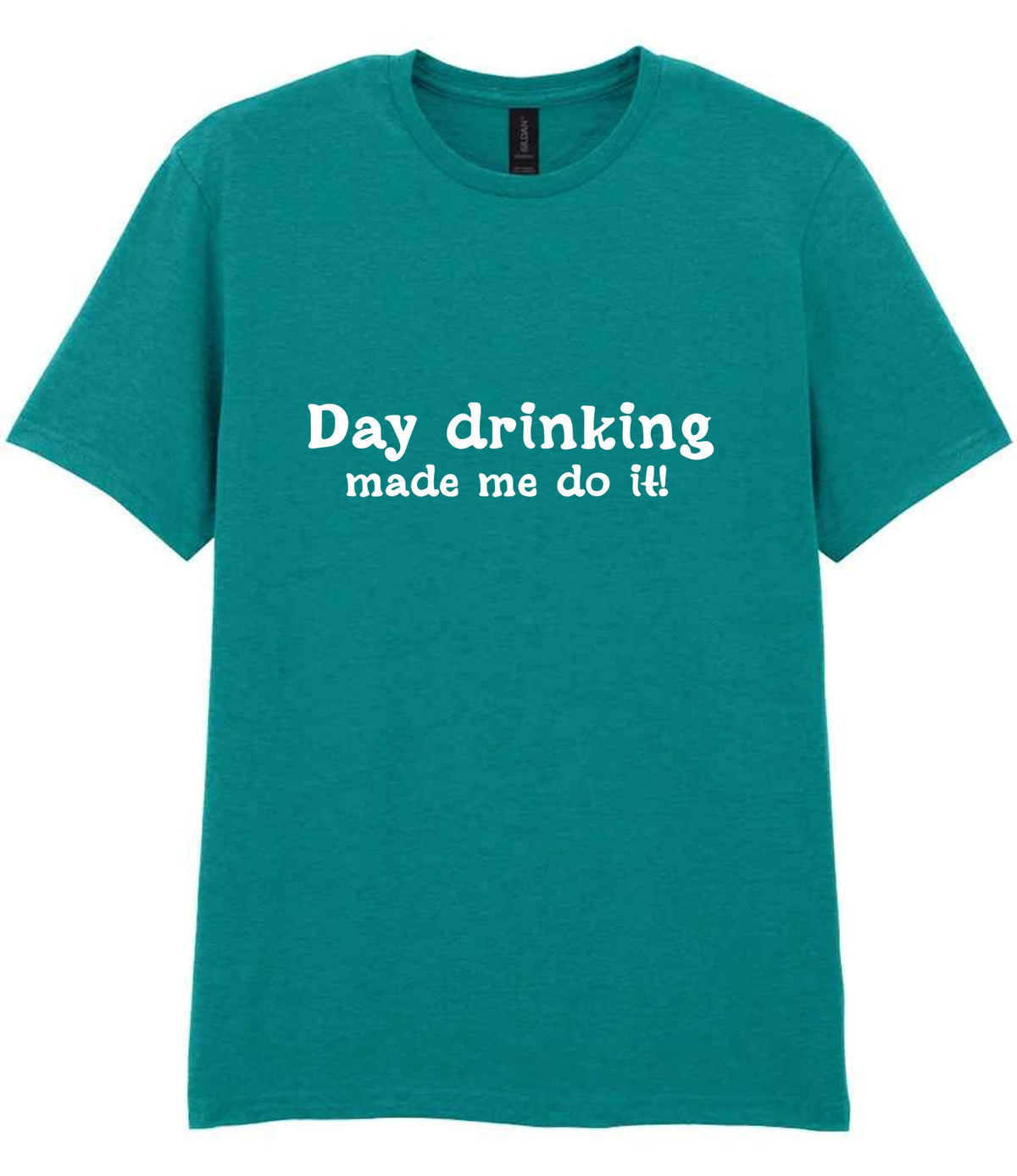 T-shirt piece of the Day Drinking Made Me Do It! Matching Set: Mug, Coaster & T-shirt in Jade Dome