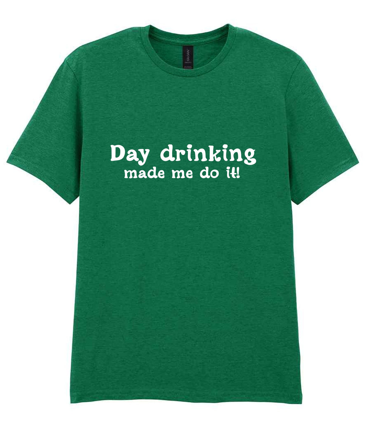 T-shirt piece of the Day Drinking Made Me Do It! Matching Set: Mug, Coaster & T-shirt in Kelly Green