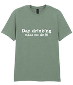 T-shirt piece of the Day Drinking Made Me Do It! Matching Set: Mug, Coaster & T-shirt in Sage