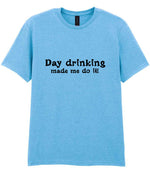 T-shirt piece of the Day Drinking Made Me Do It! Matching Set: Mug, Coaster & T-shirt in Sky Blue