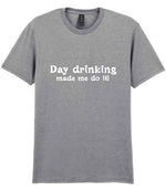 T-shirt piece of the Day Drinking Made Me Do It! Matching Set: Mug, Coaster & T-shirt in Sport Grey