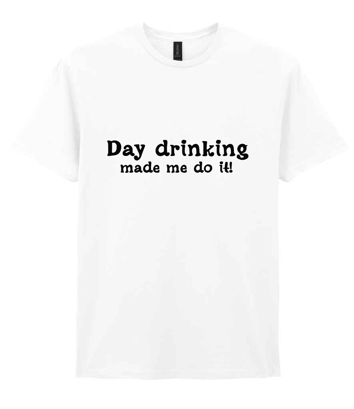 T-shirt piece of the Day Drinking Made Me Do It! Matching Set: Mug, Coaster & T-shirt in White