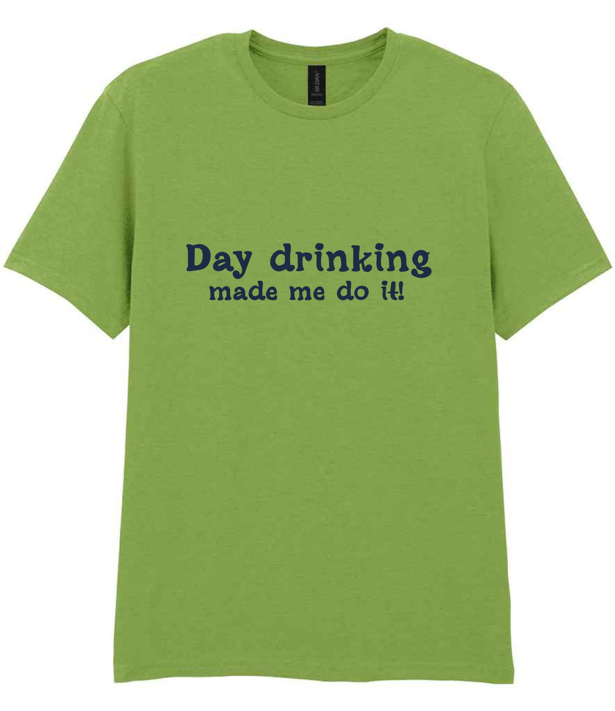 Day Drinking Made Me Do It! – Unisex T-Shirt in Kiwi with Navy vinyl