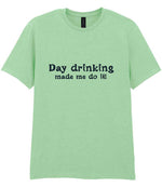Day Drinking Made Me Do It! – Unisex T-Shirt in Mint with Navy vinyl