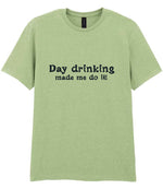 Day Drinking Made Me Do It! – Unisex T-Shirt in Pistachio with Navy vinyl