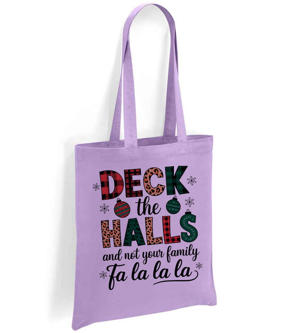 DECK the HALLS and Not Your Family Fa La La La tote bag in lavender