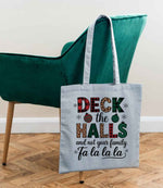 DECK the HALLS and Not Your Family Fa La La La tote bag in light blue