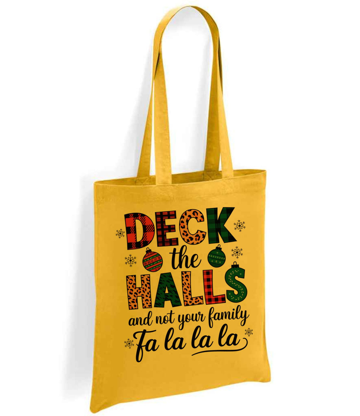 DECK the HALLS and Not Your Family Fa La La La tote bag in mustard