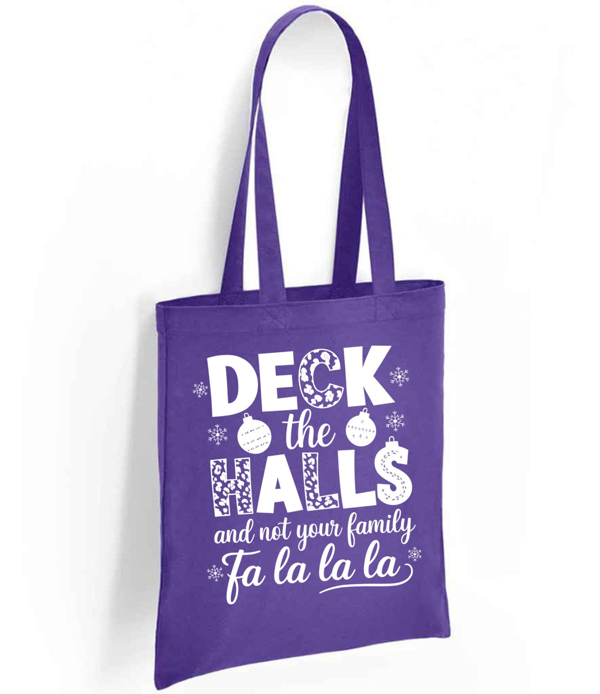 DECK the HALLS and Not Your Family Fa La La La tote bag in purple