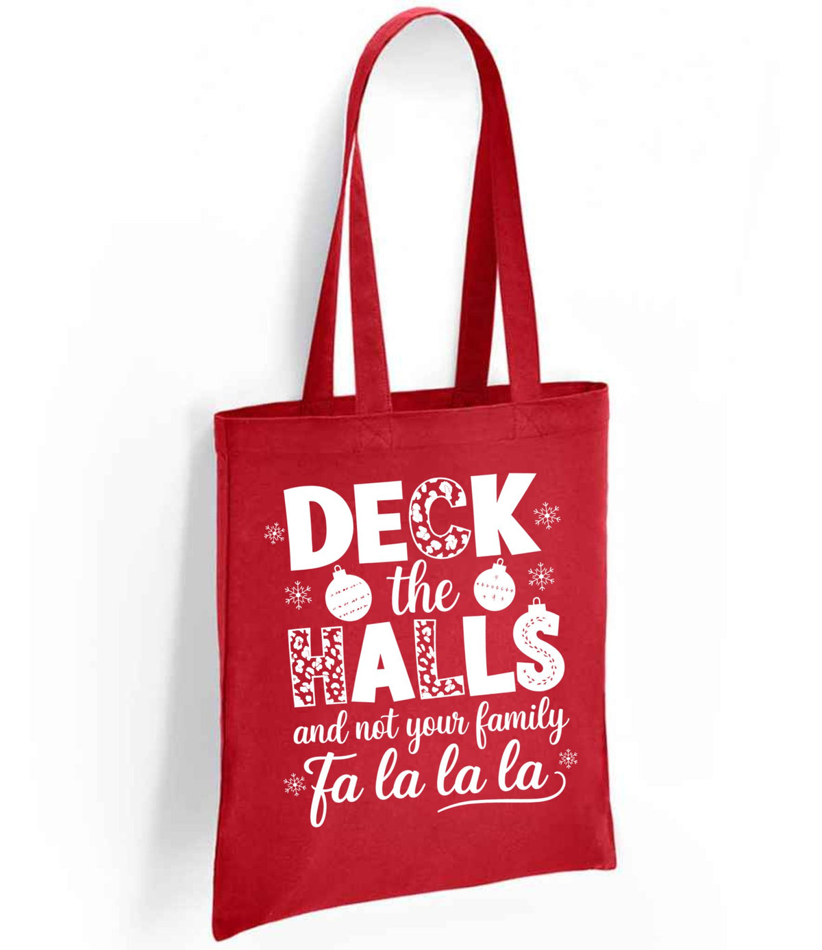 DECK the HALLS and Not Your Family Fa La La La tote bag in red