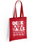 DECK the HALLS and Not Your Family Fa La La La tote bag in red