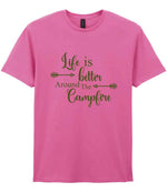 Life Is Better Around the Campfire – Unisex T-Shirt in Azalea with Military Green vinyl