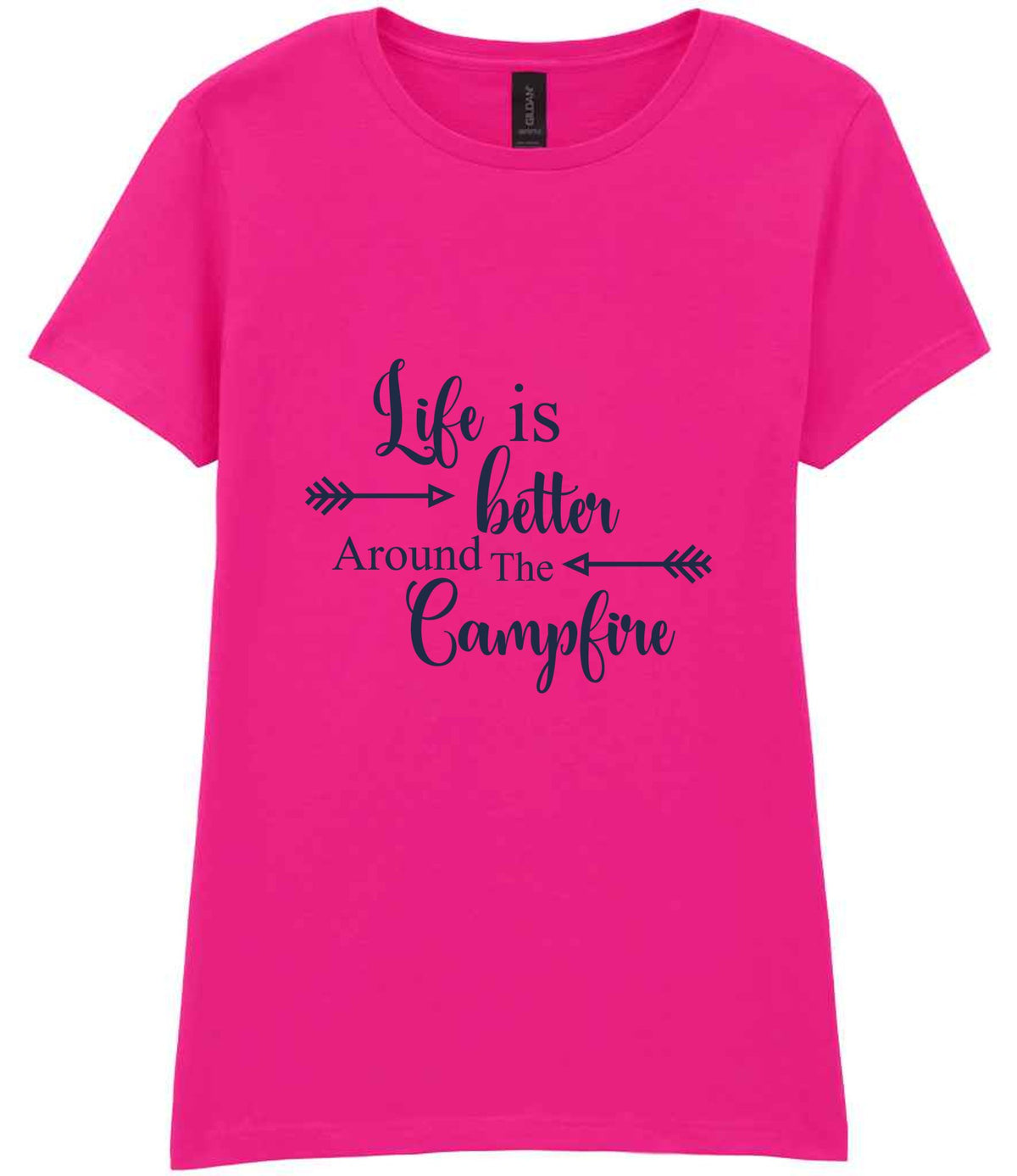 Life Is Better Around the Campfire – Ladies T-Shirt in Azalea with Navy vinyl