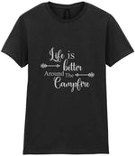 Life Is Better Around the Campfire – Ladies T-Shirt in Black with Silver vinyl