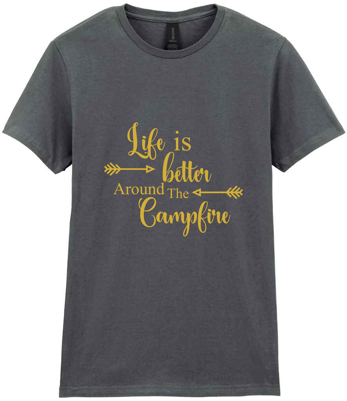 Life Is Better Around the Campfire – Ladies T-Shirt in Charcoal with Gold vinyl