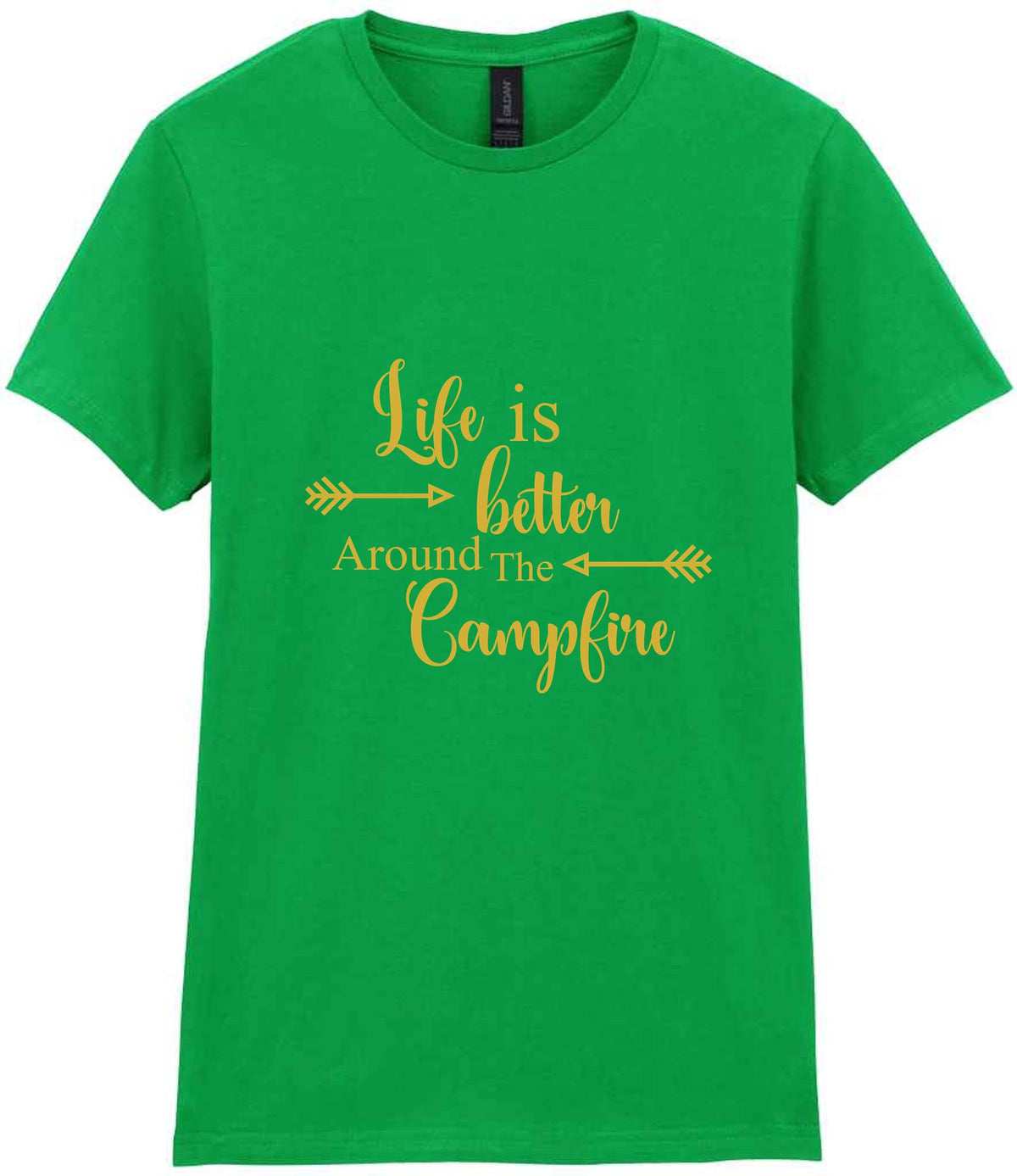 Life Is Better Around the Campfire – Ladies T-Shirt in Irish Green with Gold vinyl