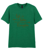 Life Is Better Around the Campfire – Unisex T-Shirt in Kelly Green with Military Green vinyl