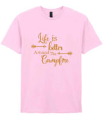 Life Is Better Around the Campfire – Unisex T-Shirt in Light Pink with Gold vinyl