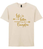 Life Is Better Around the Campfire – Unisex T-Shirt in Natural with Gold vinyl