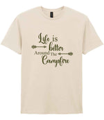 Life Is Better Around the Campfire – Unisex T-Shirt in Natural with Military Green vinyl