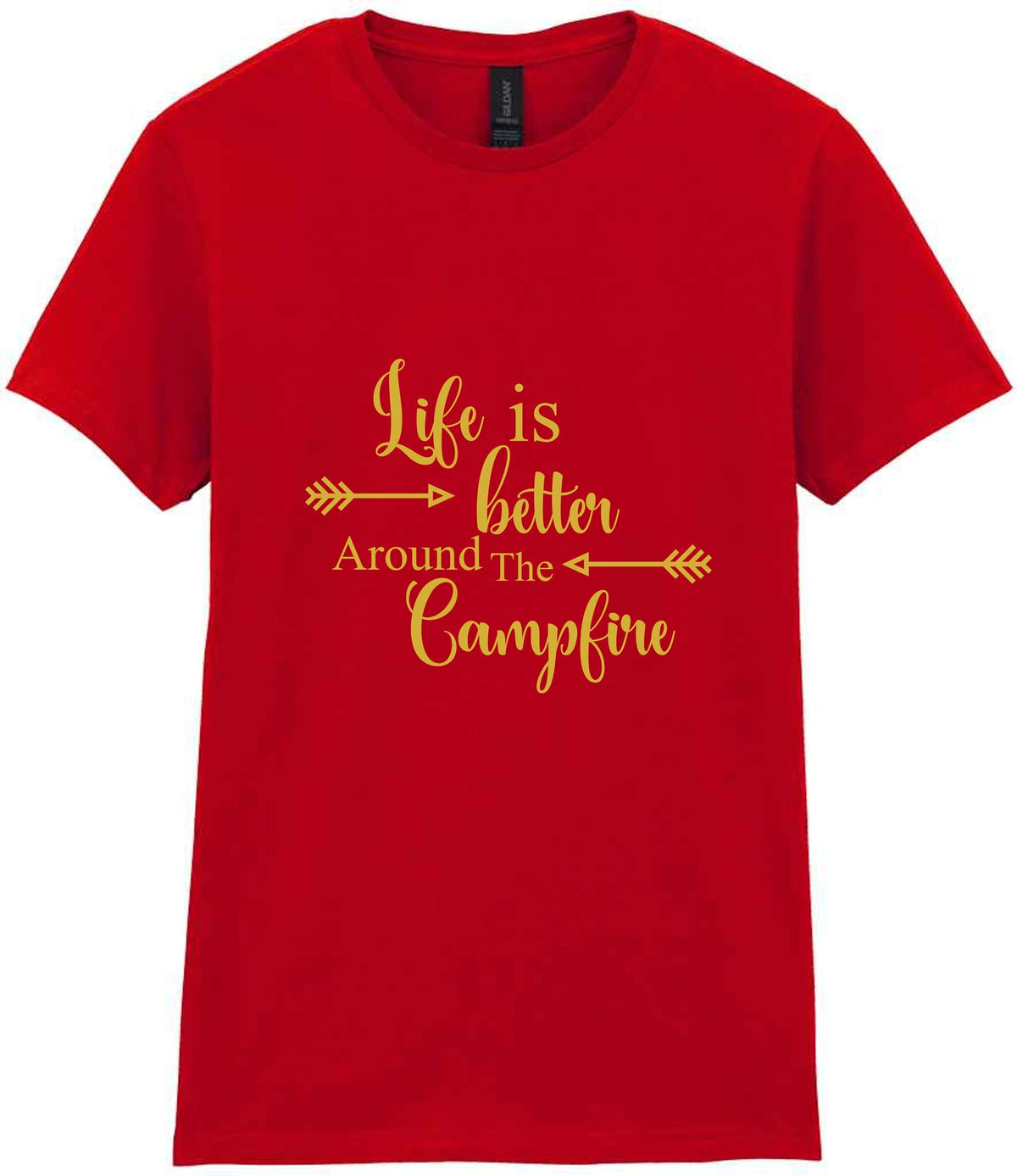 Life Is Better Around the Campfire – Ladies T-Shirt in Red with Gold vinyl