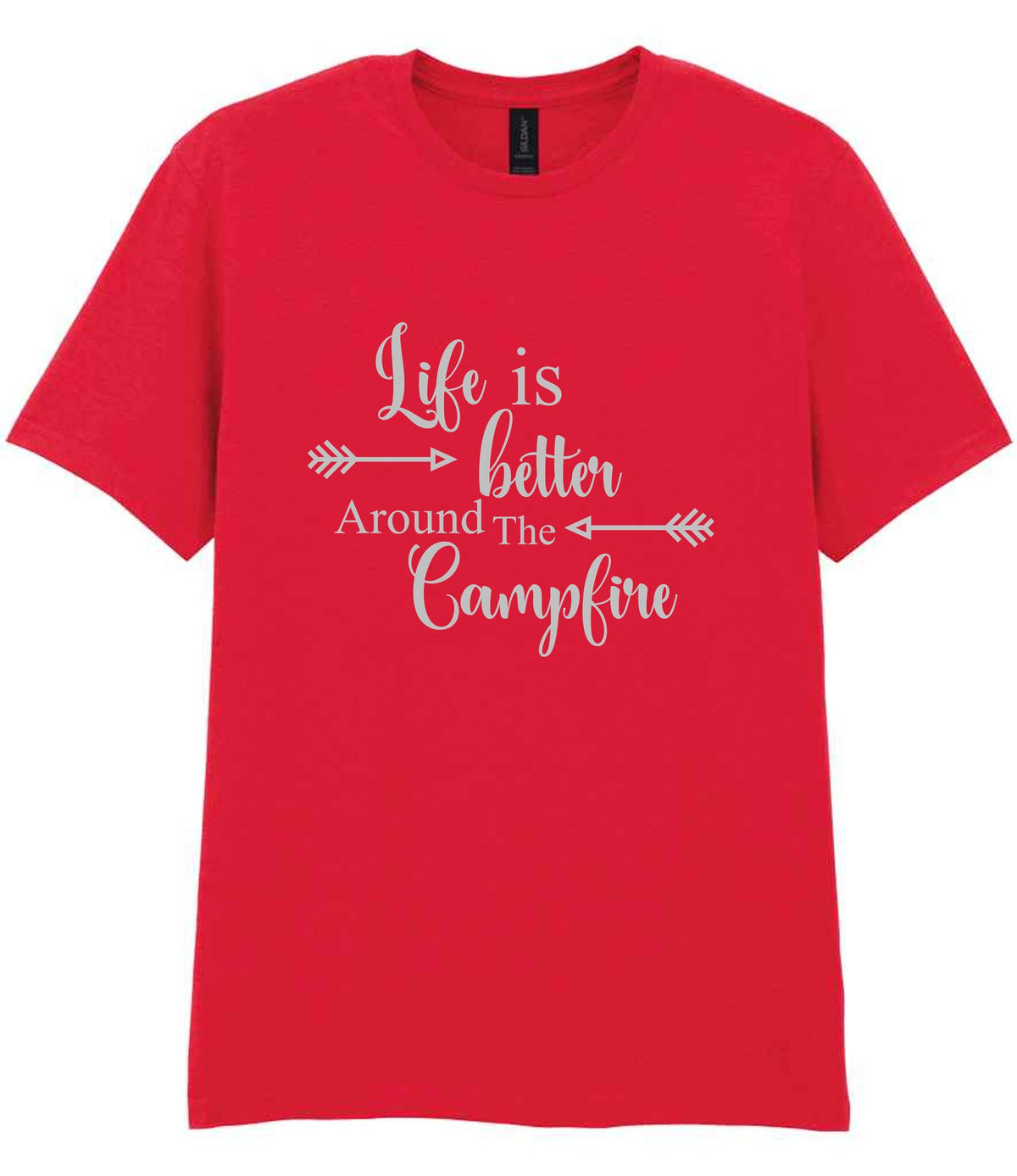 Life Is Better Around the Campfire – Unisex T-Shirt in Red with Silver vinyl
