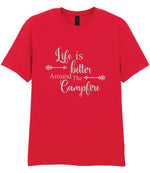 Life Is Better Around the Campfire – Unisex T-Shirt in Red with Silver vinyl