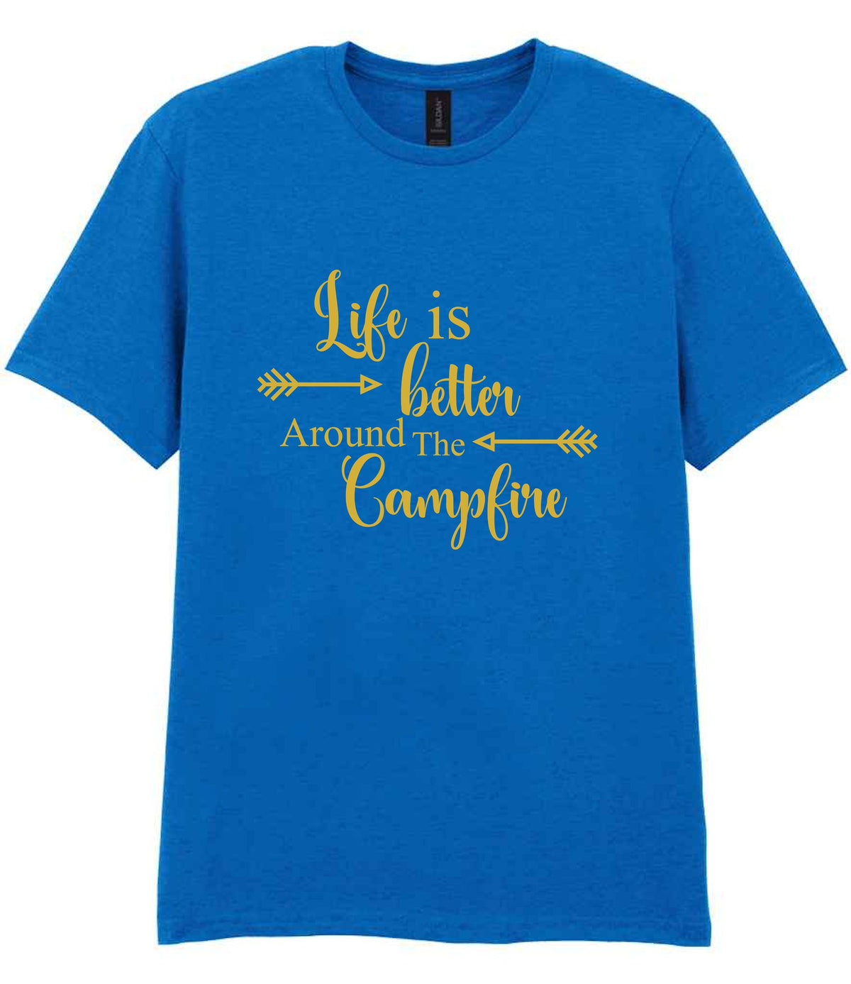Life Is Better Around the Campfire – Unisex T-Shirt in Royal Blue with Gold vinyl