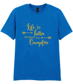 Life Is Better Around the Campfire – Unisex T-Shirt in Royal Blue with Gold vinyl