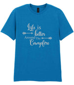 Life Is Better Around the Campfire – Unisex T-Shirt in Sapphire Blue with Silver vinyl