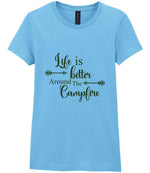 Life Is Better Around the Campfire – Ladies T-Shirt in Sky Blue with Military Green vinyl