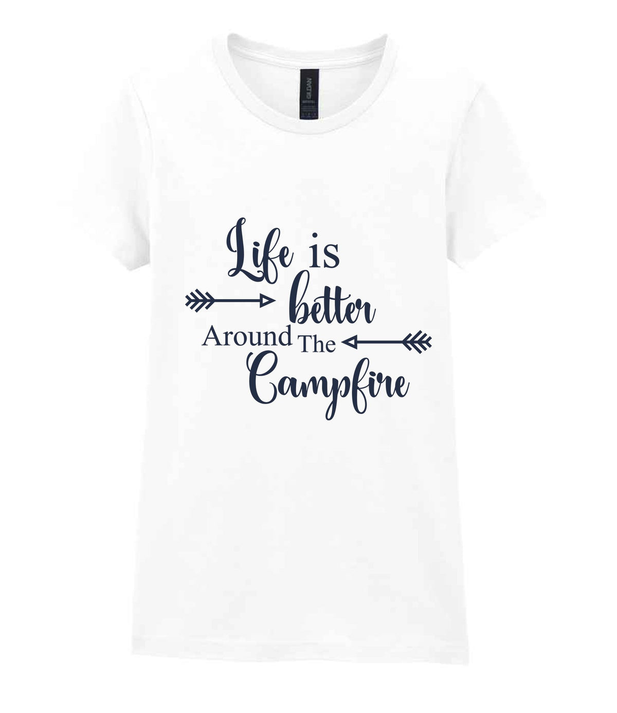 Life Is Better Around the Campfire – Ladies T-Shirt in White with Navy vinyl