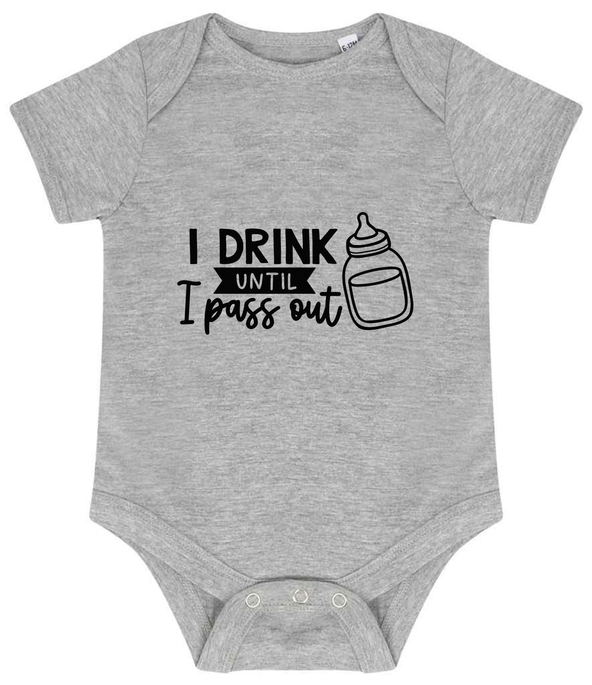 I Drink Until I Pass Out baby bodysuit in heather grey
