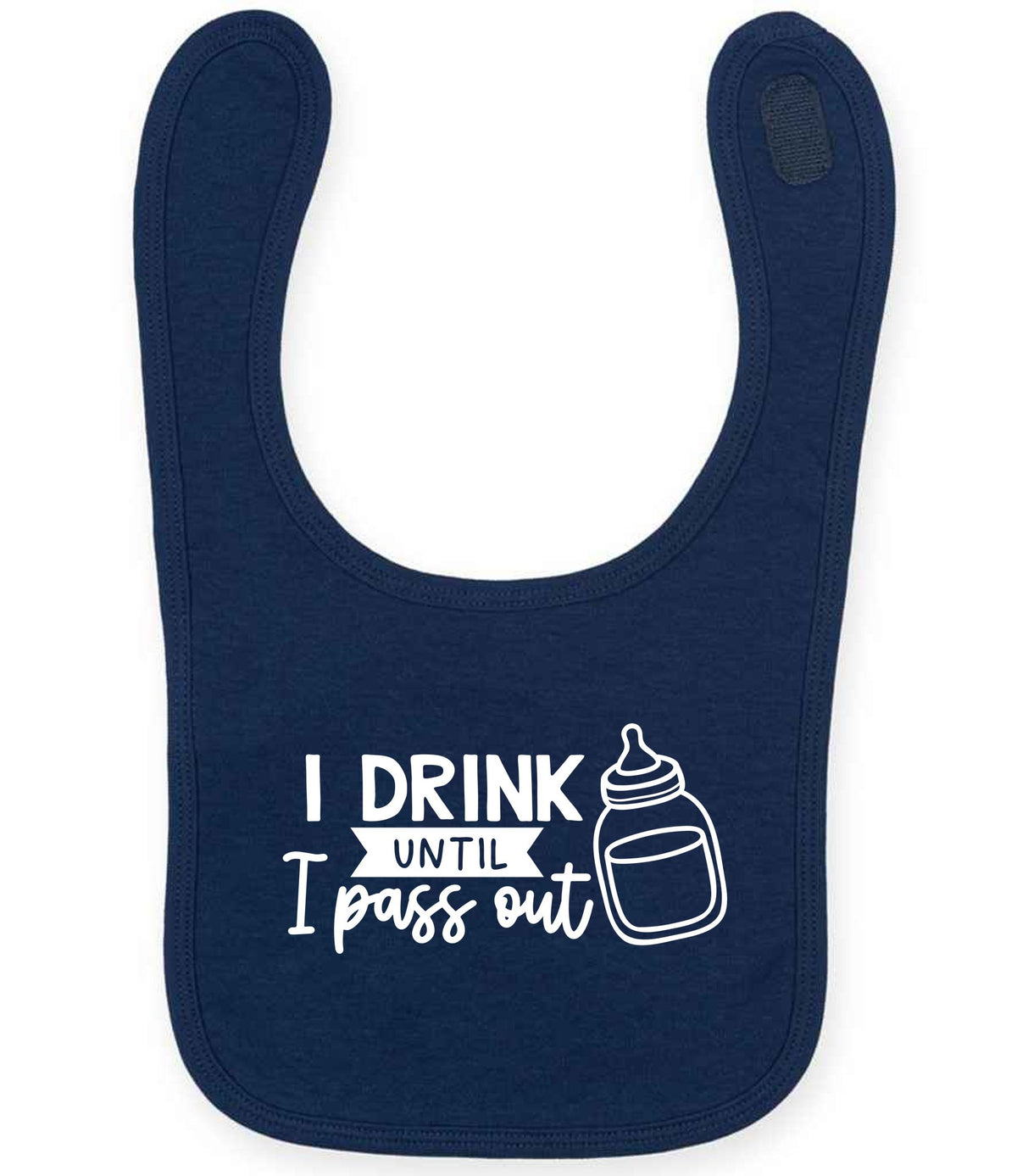 I Drink Until I Pass Out toddler bib in navy