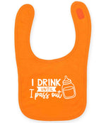 I Drink Until I Pass Out toddler bib in orange