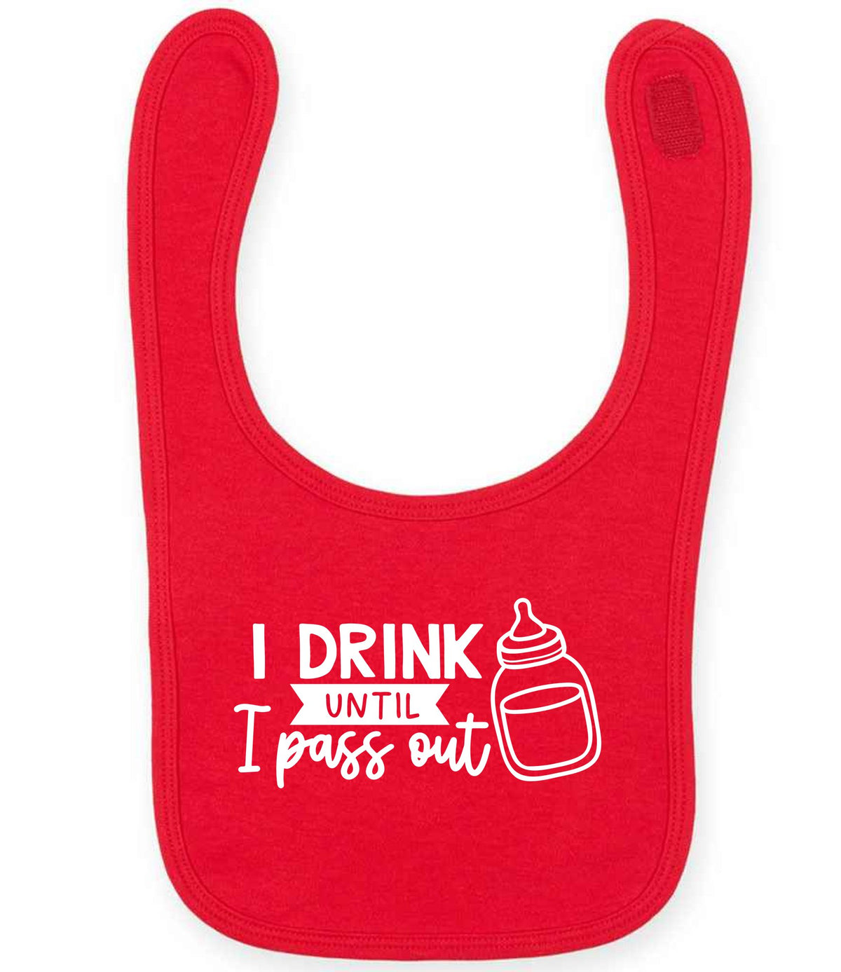 I Drink Until I Pass Out toddler bib in red