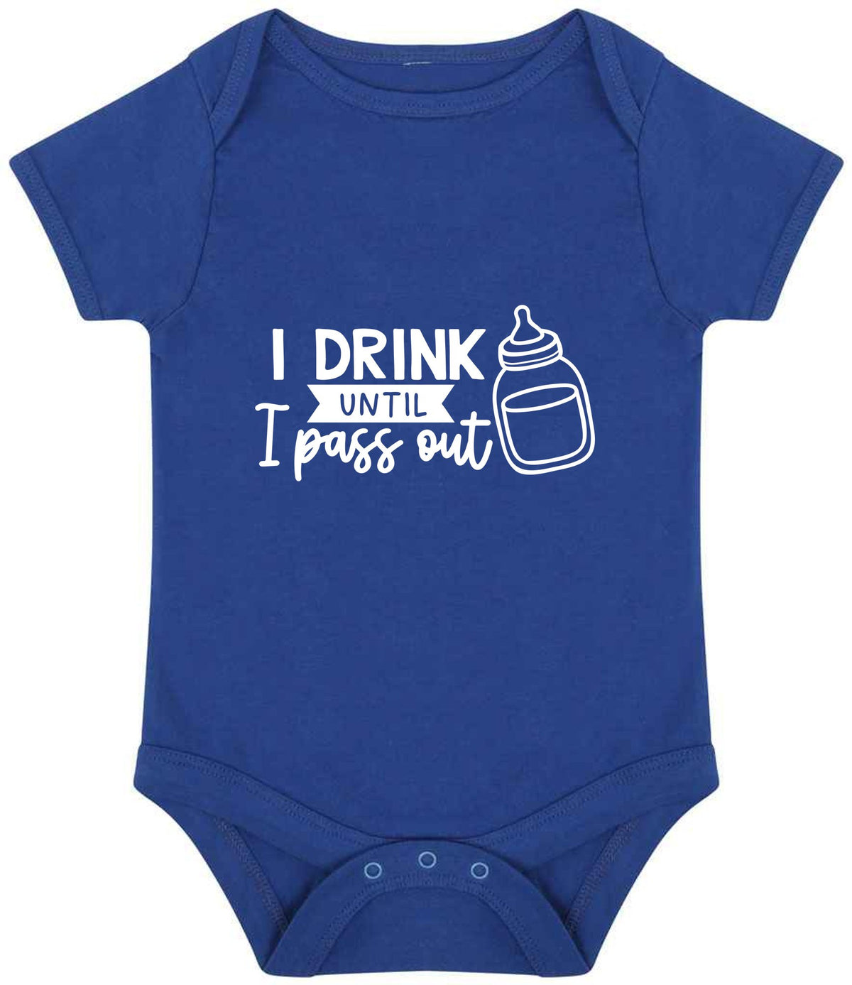 I Drink Until I Pass Out baby bodysuit in royal blue