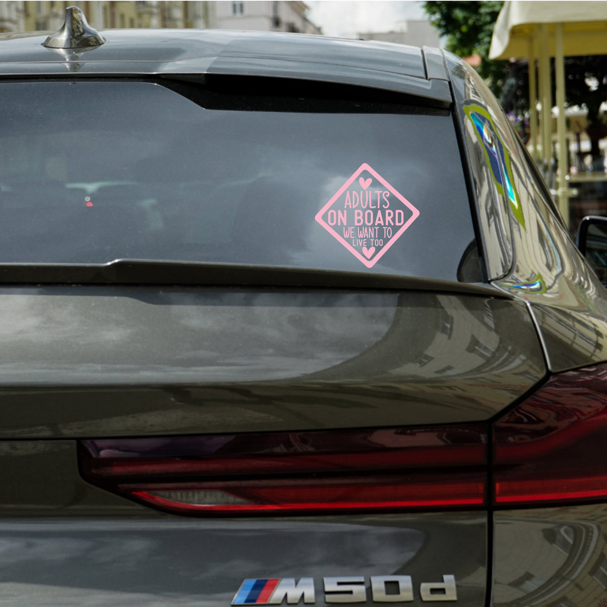 Adults on Board We Want to Live Too – Bumper Sticker in Dark with Baby Pink vinyl
