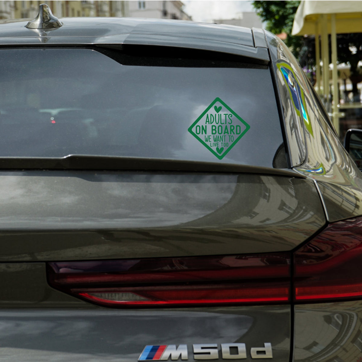 Adults on Board We Want to Live Too – Bumper Sticker in Dark with Dark Green vinyl