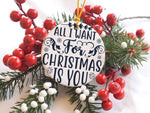All I Want for Christmas Is You – Ceramic Hanging Decoration in Standard with Navy vinyl