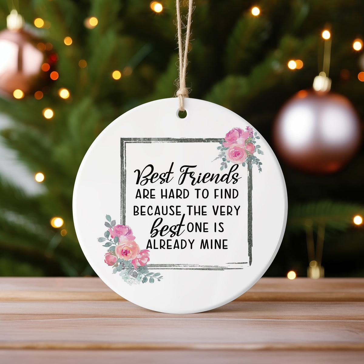 Best Friends Hard to Find hanging decoration in standard