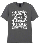 Dads Know a Lot Grandpas Know Everything t-shirt in charcoal