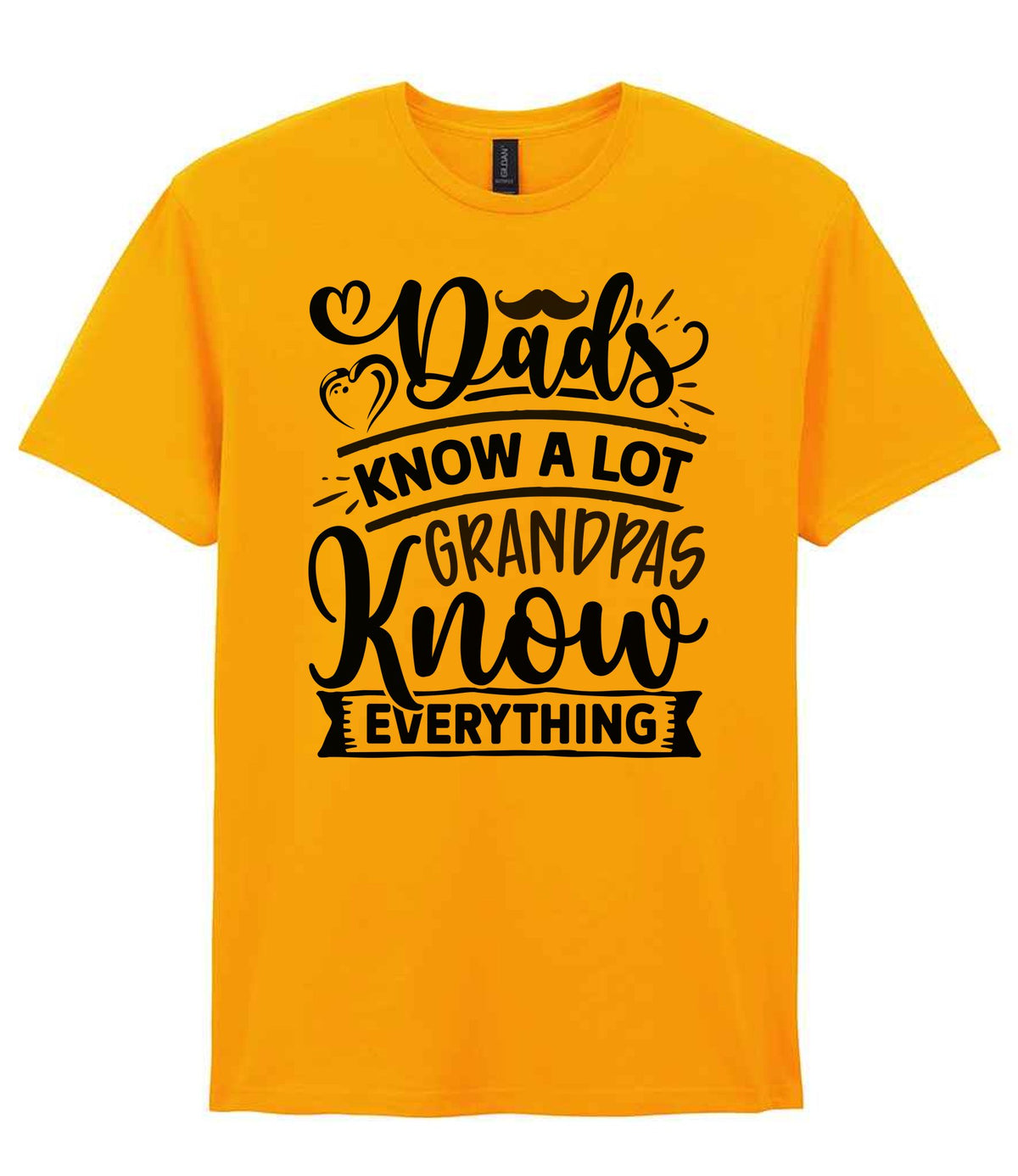Dads Know a Lot Grandpas Know Everything t-shirt in gold